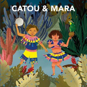 Catou et Mara par Claudia Amaral